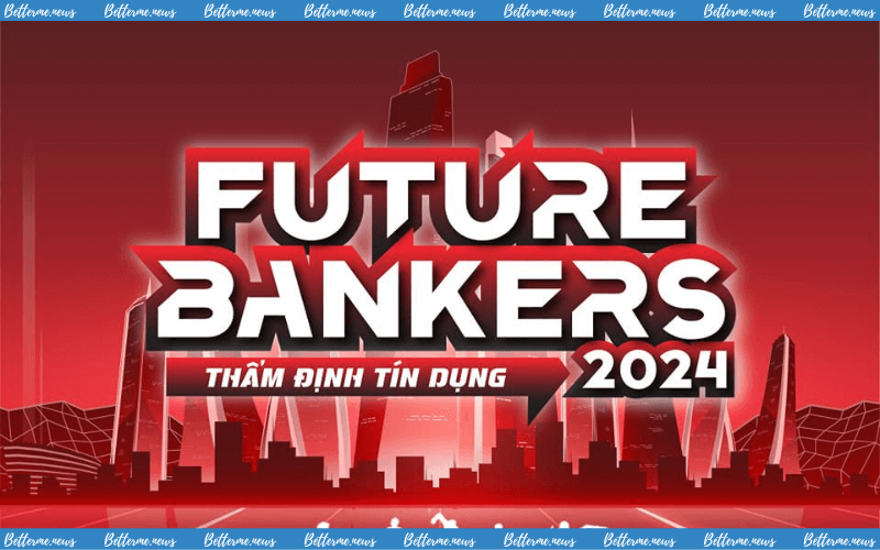 img of Phát Động Cuộc Thi “Future Bankers – Thẩm Định Tín Dụng” 2024