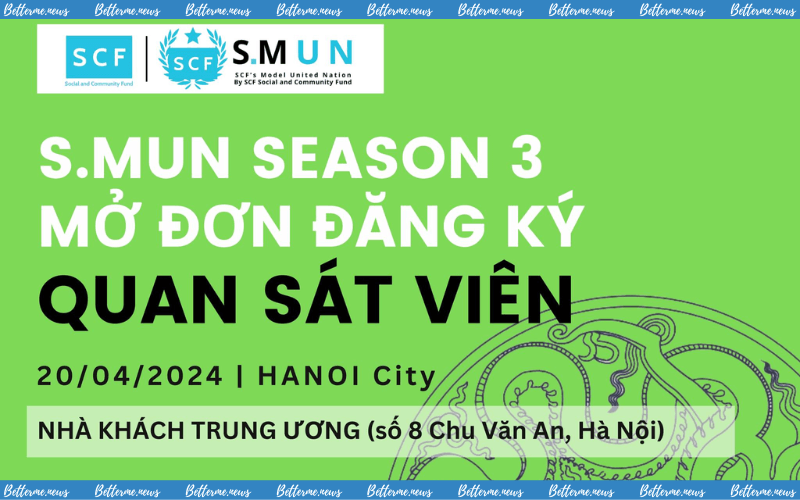 img of Tổ Chức S.MUN Mở Đơn Đăng Ký Quan Sát Viên/Báo Chí Tham Dự S.MUN Mùa 3 Tại Hà Nội
