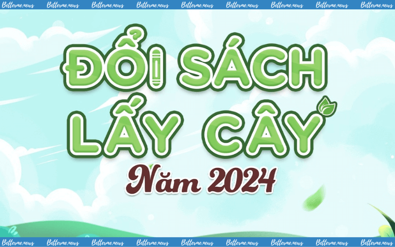 img of Chương Trình “Đổi Sách Lấy Cây 2024” Chính Thức Mở Đơn Tuyển Tình Nguyện Viên