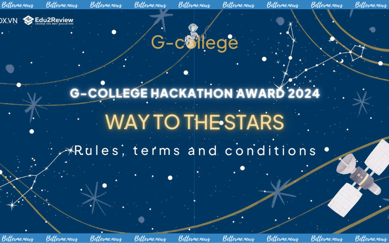 img of Tham Gia G-college Hackathon Award 2024 – Way To The Stars Để Nhận Nhiều Giải Thưởng Hấp Dẫn!