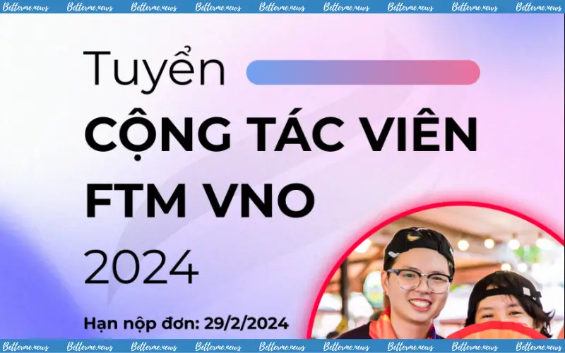 img of Câu Lạc Bộ Giao Lưu FTM Vietnam Organization Tuyển Cộng Tác Viên Năm 2024