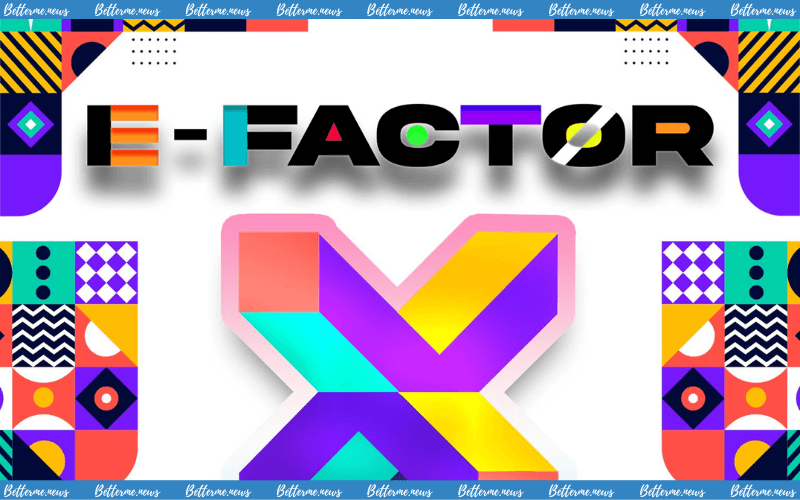 img of Cuộc Thi E – FactorX: “Kaleidoscope” Chính Thức Mở Đơn Đăng Ký Tham Gia