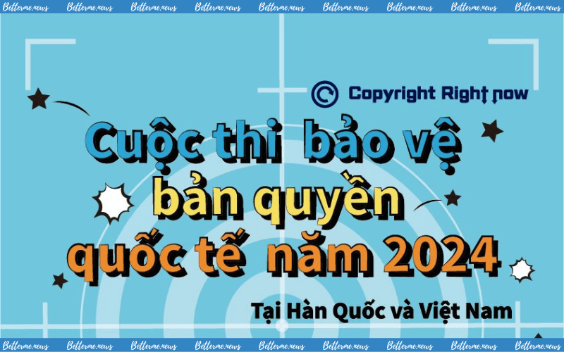 img of Mở Đơn Tham Gia Cuộc Thi Bảo Vệ Bản Quyền Quốc Tế 2024