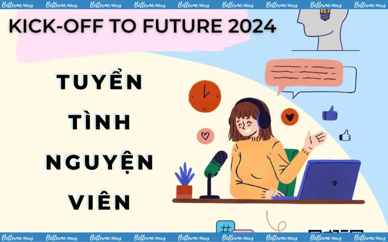 img of Tổ Chức Kick-Off To Future Chính Thức Mở Đơn Tuyển Tình Nguyện Viên
