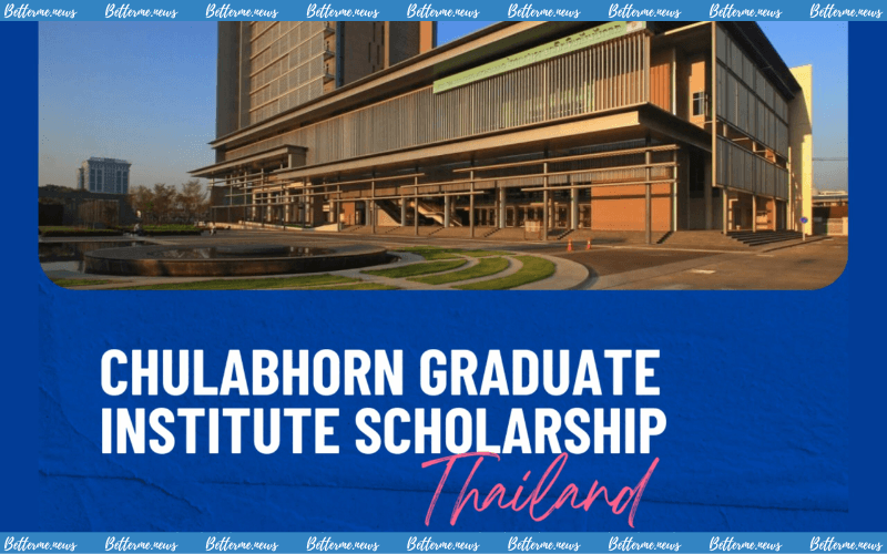 img of Học Bổng Toàn Phần Bậc Thạc Sĩ Tại Chulabhorn Graduate Institute 2024