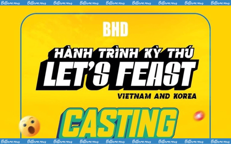 img of Let’s Feast Vietnam Chính Thức Mở Đơn Đăng Ký Tham Gia Hành Trình Kỳ Thú