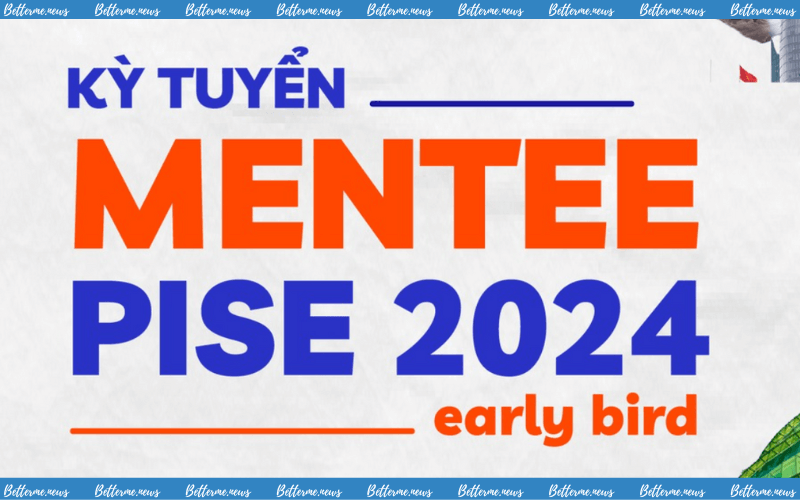 img of PISE 2024 – Chính Thức Mở Đơn Tuyển Mentee Đợt Early Bird