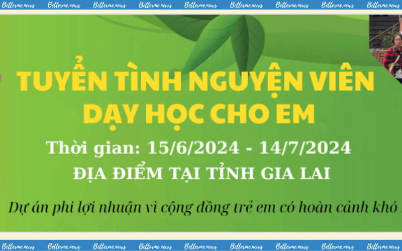 img of Dự Án “Dạy Học Cho Em” Chính Thức Mở Đơn Tuyển Tình Nguyện Viên Dạy Học Tại Gia Lai