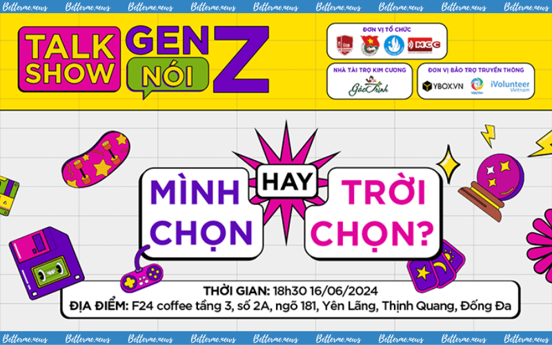 img of Gen Z Nói: Mình Chọn Hay Trời Chọn? - Đăng Ký Tham Gia Talkshow
