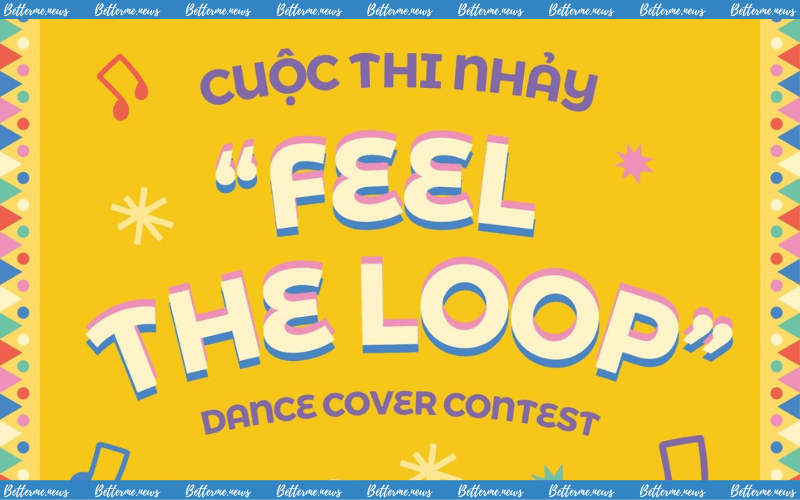 img of The Loop Shopping Center Khởi Động Cuộc Thi Nhảy Online “Feel The Loop”